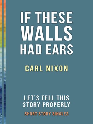 cover image of If These Walls Had Ears